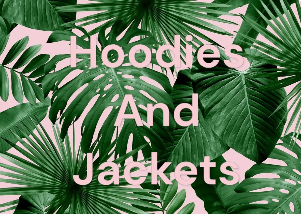 Hoodies and Jackets